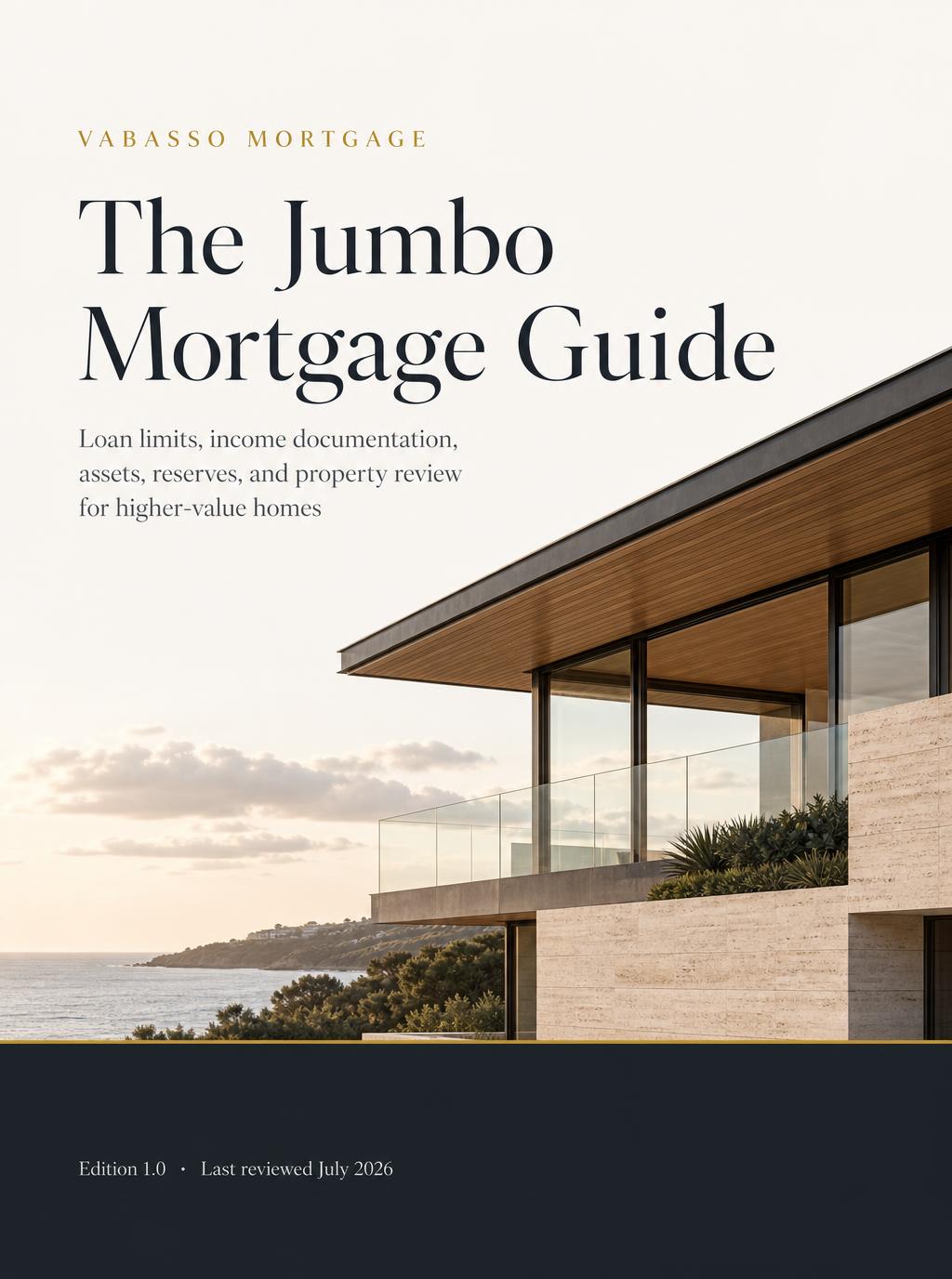 Cover of The Jumbo Mortgage Guide from Vabasso Mortgage, an editorial guide to jumbo loan limits, income and asset documentation, reserves, appraisals, and asset-based qualification for higher-value homes.