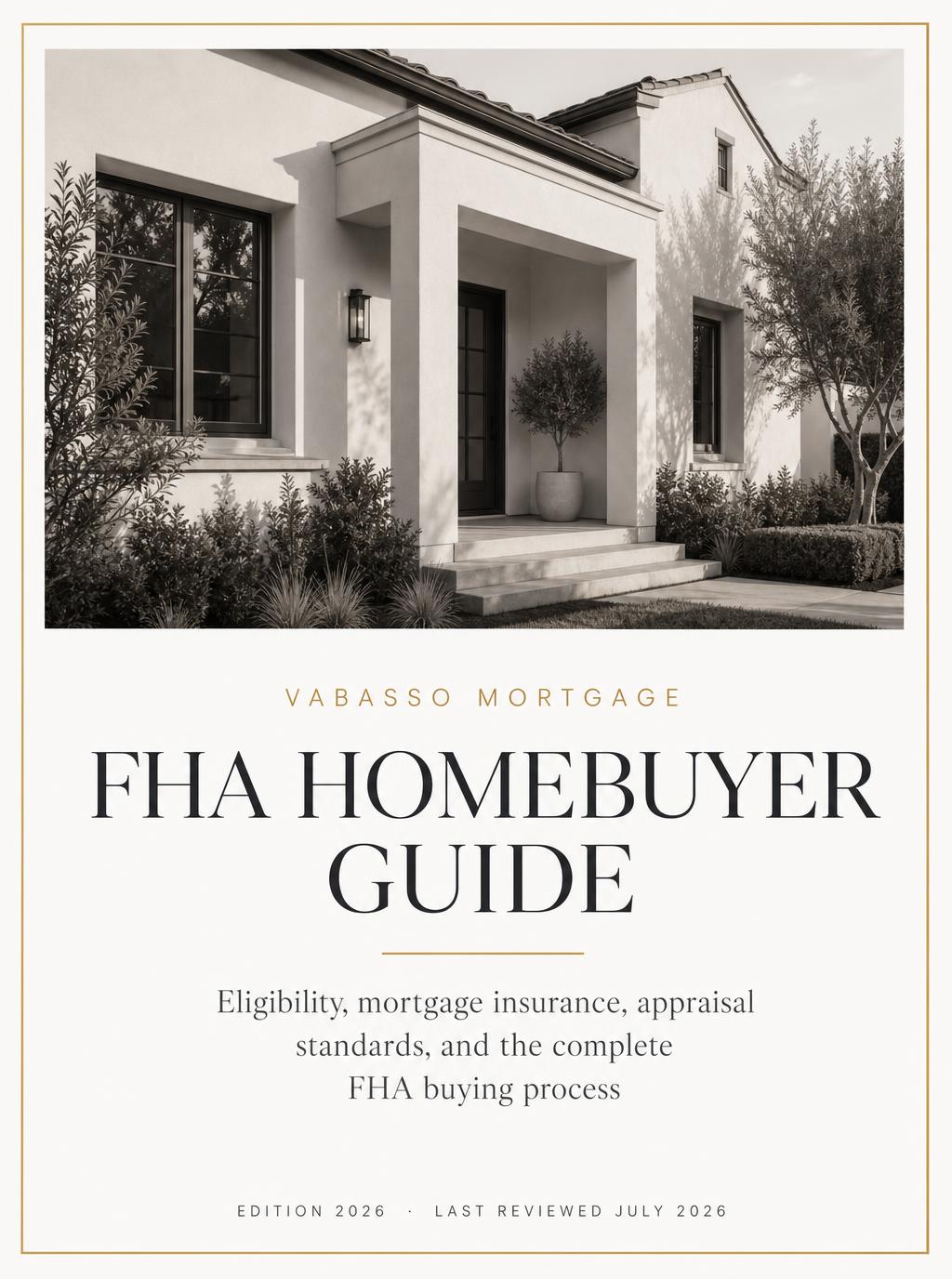 Cover of the Vabasso Mortgage FHA Homebuyer Guide, an editorial guide to FHA eligibility, mortgage insurance, appraisal standards, and the FHA purchase process.